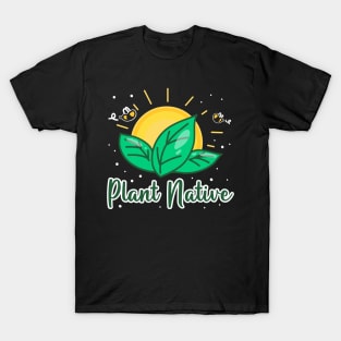 Plant Native T-Shirt